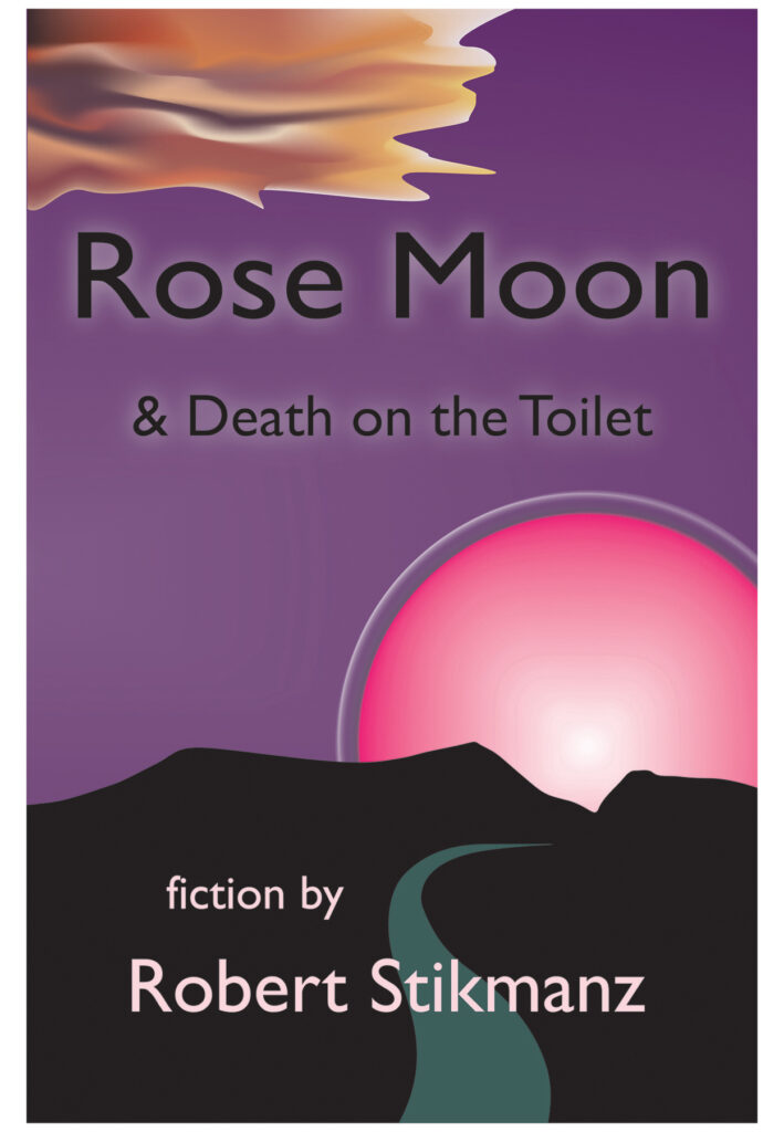 Cover Image of Rose Moon & Death on the Toilet